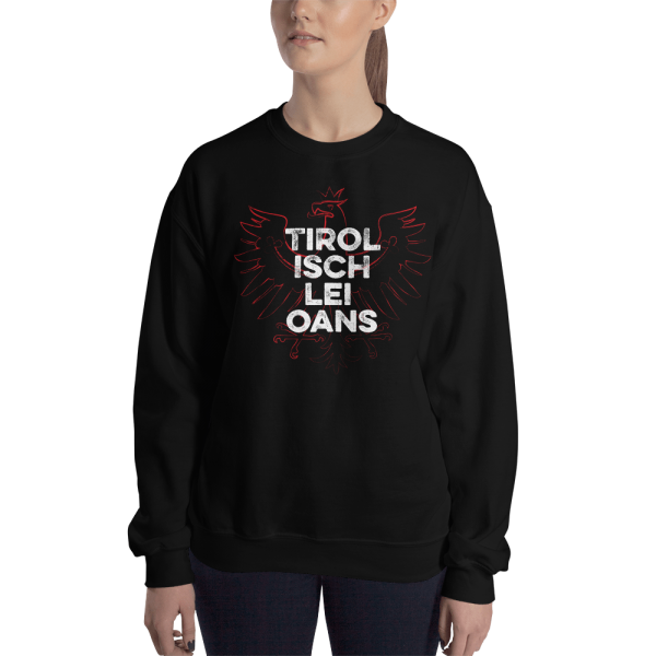 Tirol Isch Lei Oans Tirolerland Sweatshirt Pullover