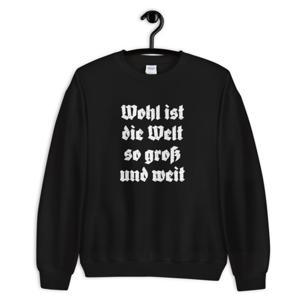 Wohl ist die Welt Tirol Südtirol Sweatshirt Pullover