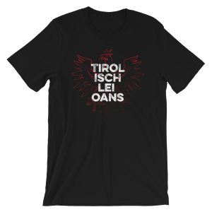 Tirol Isch Lei Oans Adler Tirolerland T-Shirt