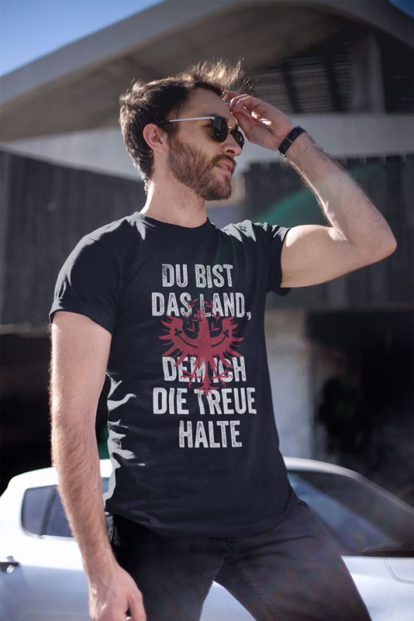 Tirol Du bist das Land dem ich die Treue halte Tirolerland T-Shirt