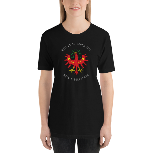 Tirol Weil du so schön bist mein Tirolerland Schriftzug T-Shirt