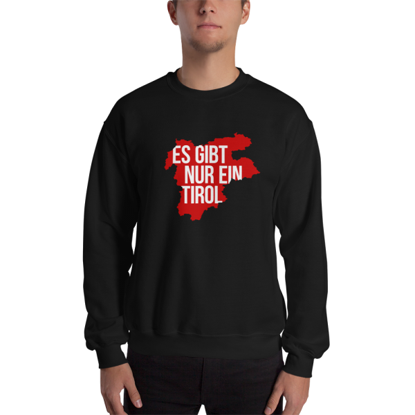 Es gibt nur ein Tirol Sweatshirt