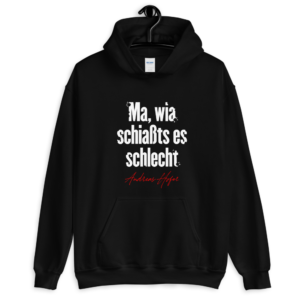 Andreas Hofer Zitat Kapuzenpulli