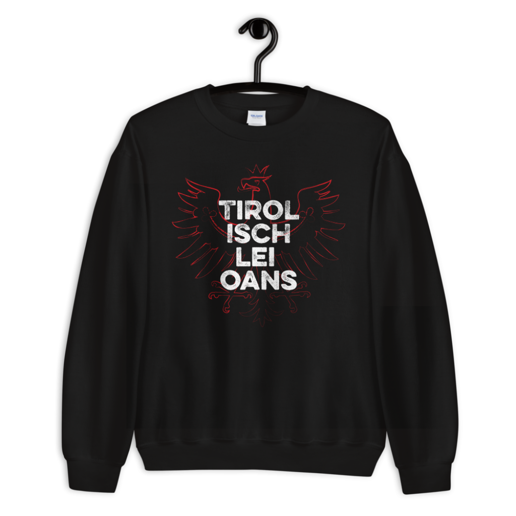 Tirol Isch Lei Oans Adler Tirolerland Sweatshirt Pullover