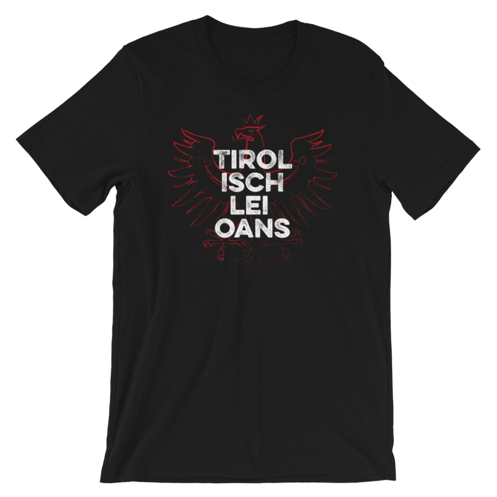 Tirol Isch Lei Oans Adler Tirolerland T-Shirt