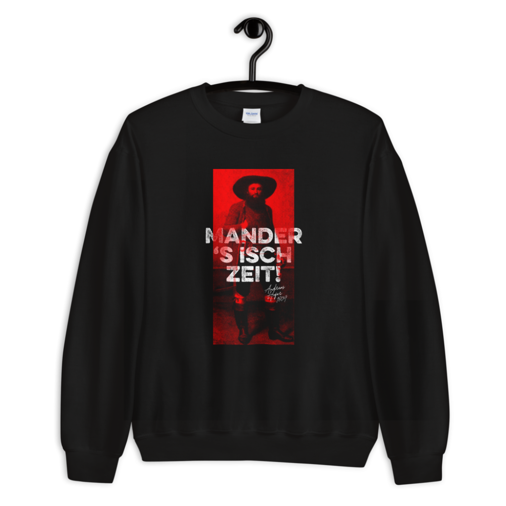 Tirol Mander s isch Zeit Andreas Hofer Sweatshirt Pullover